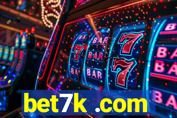 bet7k .com